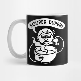 Souper Duper Bowl of Soup Mug